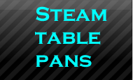 Steam table pans